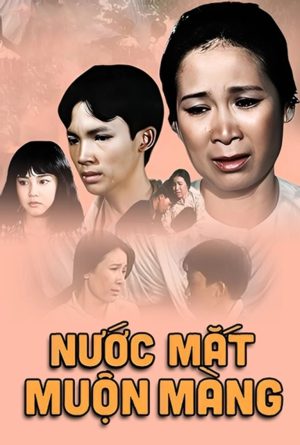 Nước Mắt Muộn Màng Late Tears