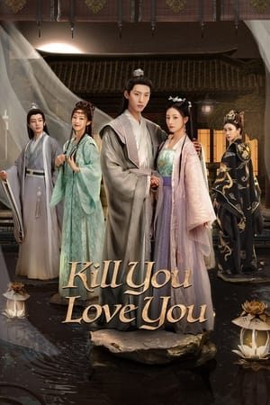 Phụng Chỉ Sủng Quân Kill You Love You