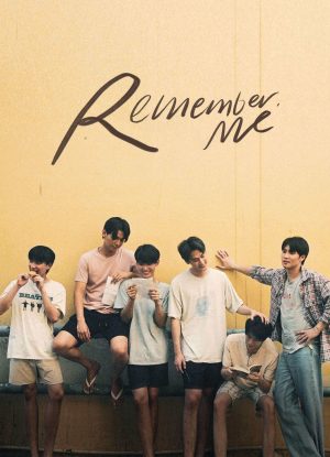 Remember Me: Tình Yêu Được Viết Bằng Tình Yêu Remember Me