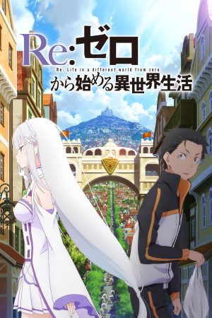 ReZERO – Bắt Đầu Lại Ở Thế Giới Khác (Phần 2) ReZERO - Starting Life In Another World (Season 2)