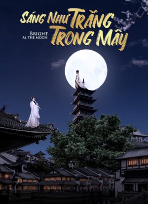 Sáng Như Trăng Trong Mây Bright As The Moon