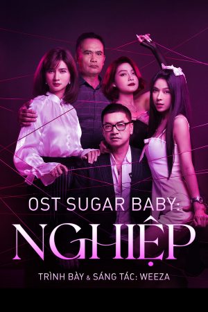 Sugar Baby: Nghiệp Sugar Baby: Karma
