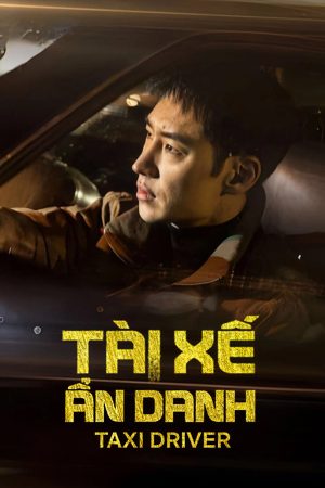 Tài Xế Ẩn Danh (Phần 3) Taxi Driver (Season 3)