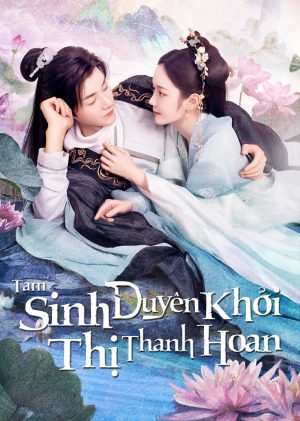 Tam Sinh Duyên Khởi Thị Thanh Hoan The Origin Of Eternity