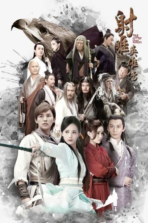 Tân Anh Hùng Xạ Điêu The Legend Of The Condor Heroes