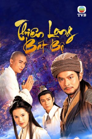 Thiên Long Bát Bộ 1997 The Demi-Gods and Semi-Devils