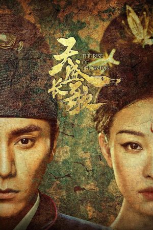 Thiên Thịnh Trường Ca The Rise Of Phoenixes