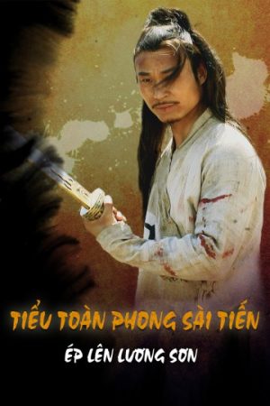 Tiểu Toàn Phong Sài Tiến: Ép Lên Lương Sơn Gentle Warrior 2