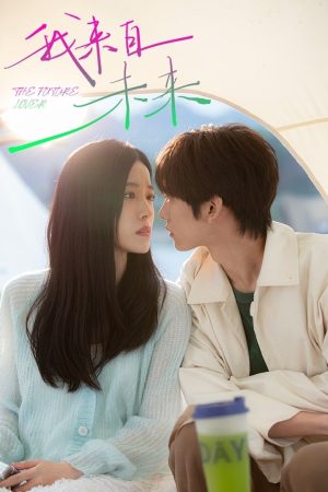 Tôi Đến Từ Tương Lai The Future Lover