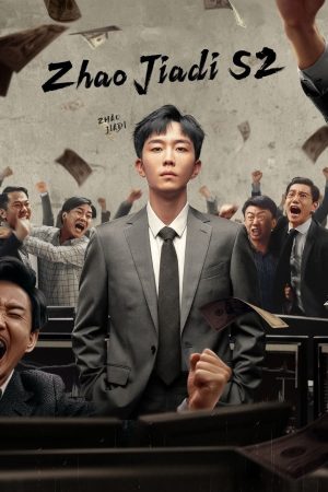 Tôi Là Triệu Giáp Đệ 2 Zhao Jiadi 2