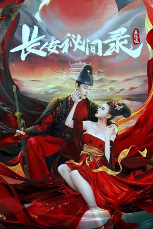 Trường An Bí Văn Lục: Nhiếp Ẩn Nương A Love Story Of Assassin