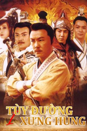 Tùy Đường Anh Hùng (Phần 1) Heroes Of Sui And Tang Dynasties (Season 1)