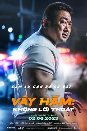 Vây Hãm: Không Lối Thoát The Roundup: No Way Out
