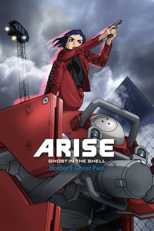 Vỏ Bọc Ma ARISE Border: 1 Nỗi Đau Ma Ghost In The Shell Arise - Border 1: Ghost Pain