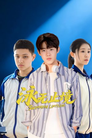 Vịnh Vô Chỉ Cảnh (Bơi Không Ngừng Nghỉ) Swimming Limitless