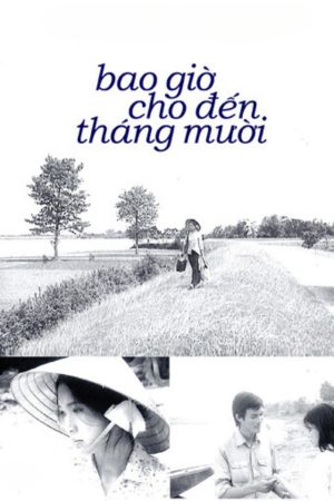 Bao giờ cho đến tháng Mười When the Tenth Month Comes