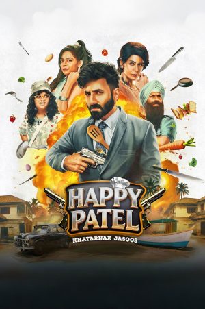 Đặc vụ MI7 Happy Patel: Khatarnak Jasoos
