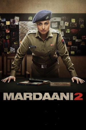 Nữ Cảnh Sát 2 Mardaani 2