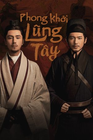 Phong Khởi Lũng Tây The Wind Blows From Longxi