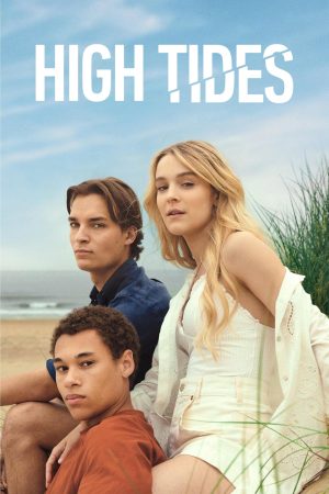 Thủy Triều Lên (Phần 2) High Tides (Season 2)