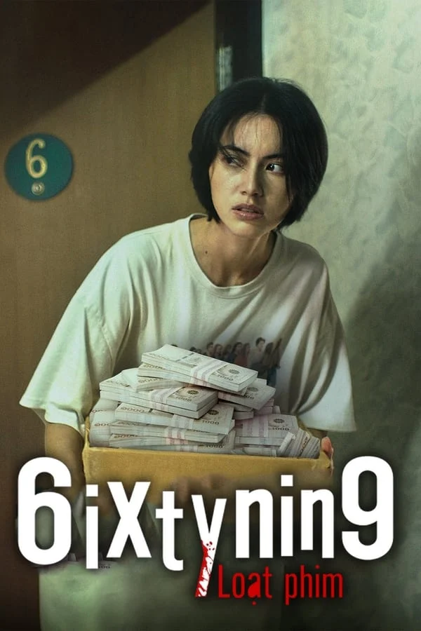 6ixtynin9 Loạt phim 6ixtynin9 the Series