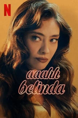 Aaahh Belinda Oh Belinda