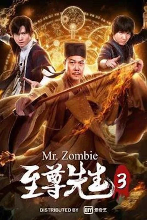 Chí Tôn Tiên Sinh 3 Mr. Zombie 3
