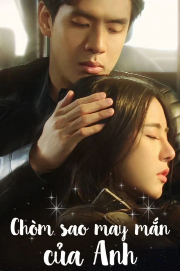 Chòm Sao May Mắn Của Anh My Lucky Star