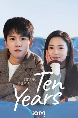 Cùng Anh Mười Năm, Trao Em Nửa Đời Ten Years