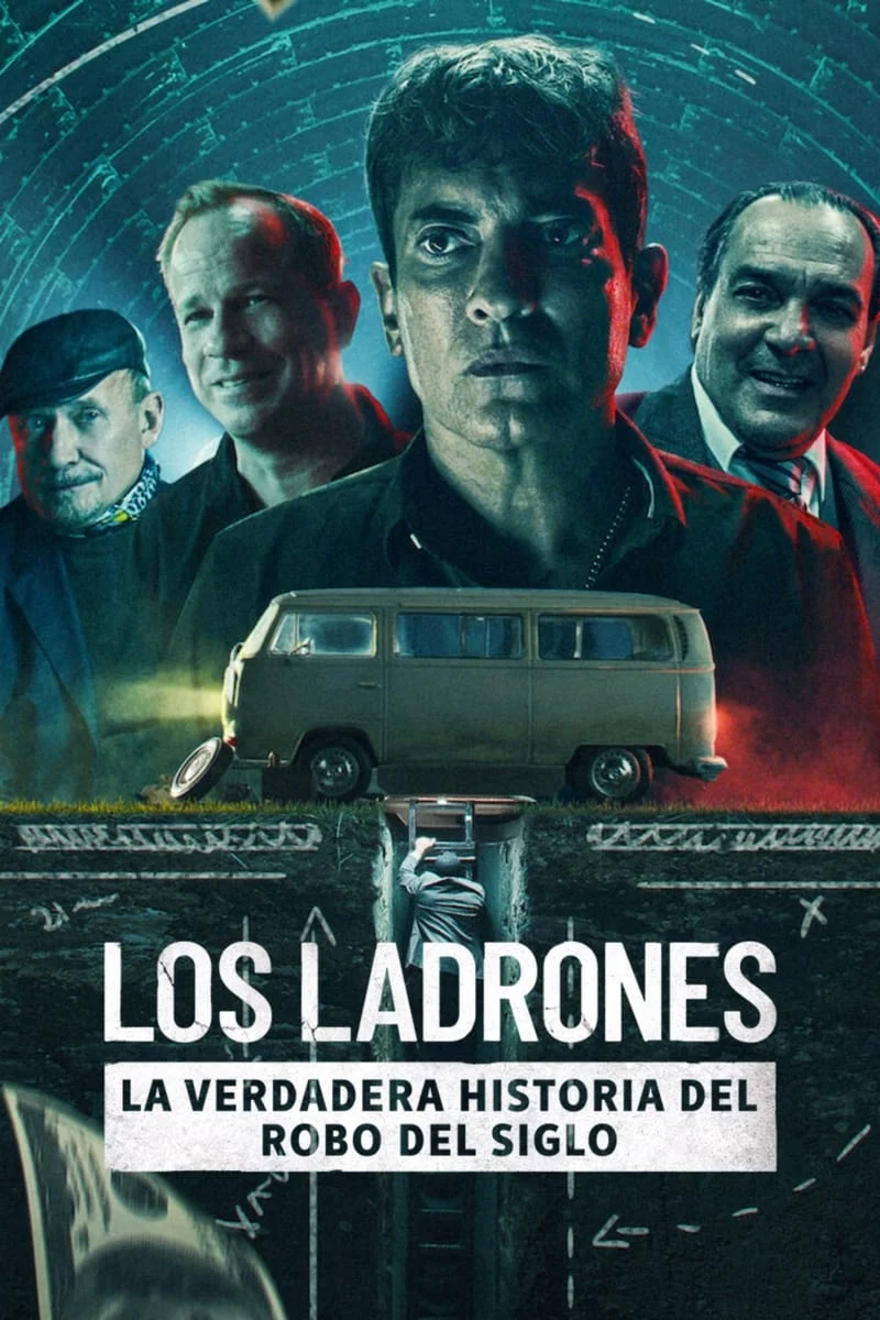 Cướp ngân hàng: Phi vụ lịch sử Buenos Aires Bank Robbers: The Last Great Heist