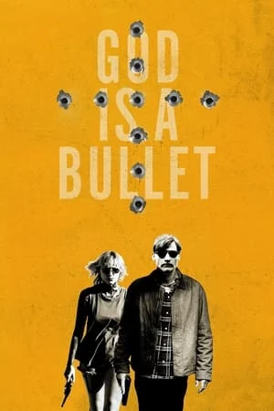 Đạn Là Thượng Đế God Is a Bullet