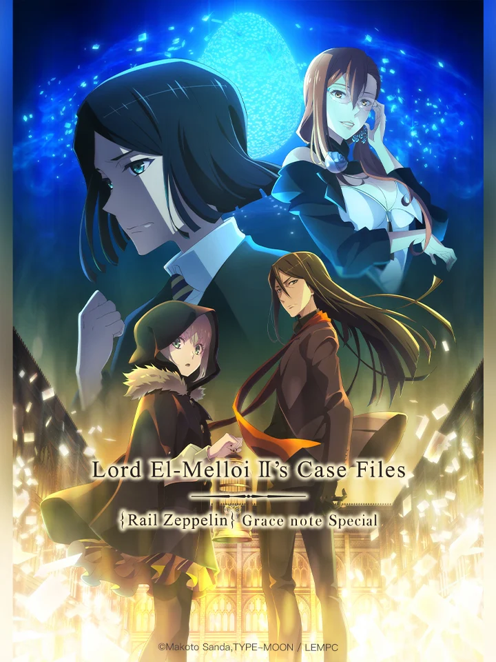Hồ Sơ Của Lord El-Melloi Đệ Nhị – Chuyến Tàu Sưu Tập Ma Nhãn (Tập Đặc Biệt) Lord El-Melloi II Case Files: Rail Zeppelin Grace Note, Lord El-Melloi II Sei No Jikenbo: Rail Zeppelin Grace Note