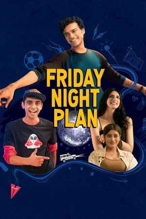 Kế Hoạch tối Thứ Sáu Friday Night Plan