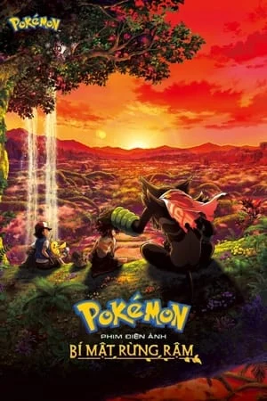 Pokémon the Movie: Bí Mật Rừng Rậm Pokémon the Movie: Secrets of the Jungle