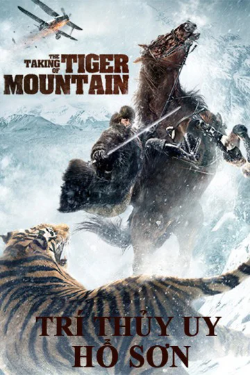 Trí Thủy Uy Hổ Sơn The Taking Of Tiger Moutain