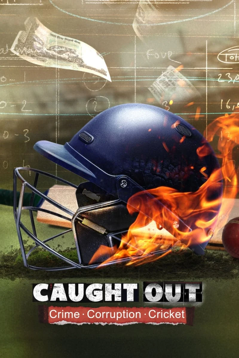 Caught Out Tội Ác Tham Nhũng Cricket Caught Out Crime Corruption Cricket