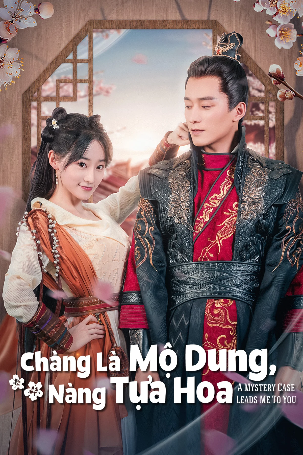 Chàng Là Mộ Dung, Nàng Tựa Hoa A Mystery Case Leads Me To You