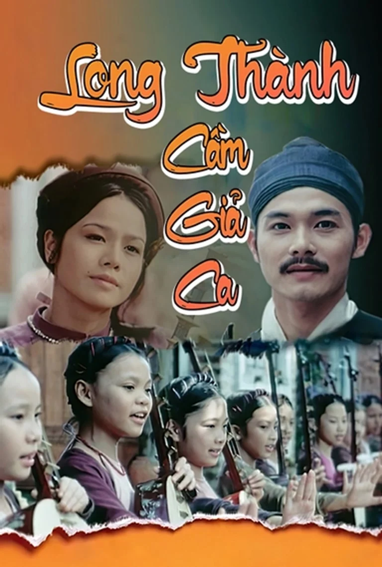 Long Thành Cầm Giả Ca The Lute Player Of Long Thanh